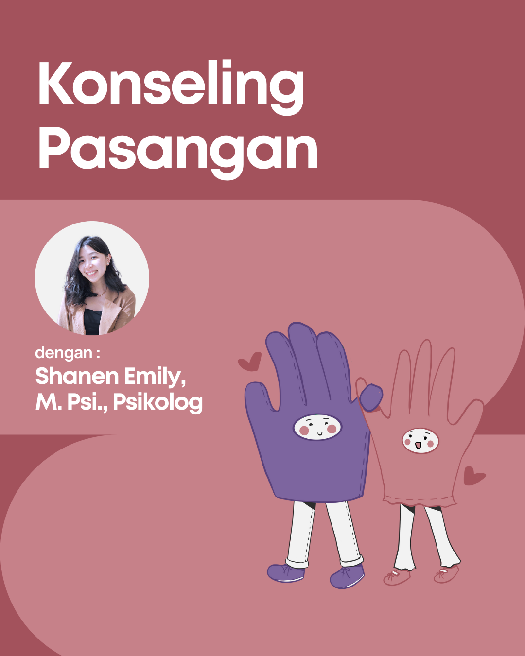 Konseling Pasangan dengan Shanen Emily, M. Psi., Psikolog