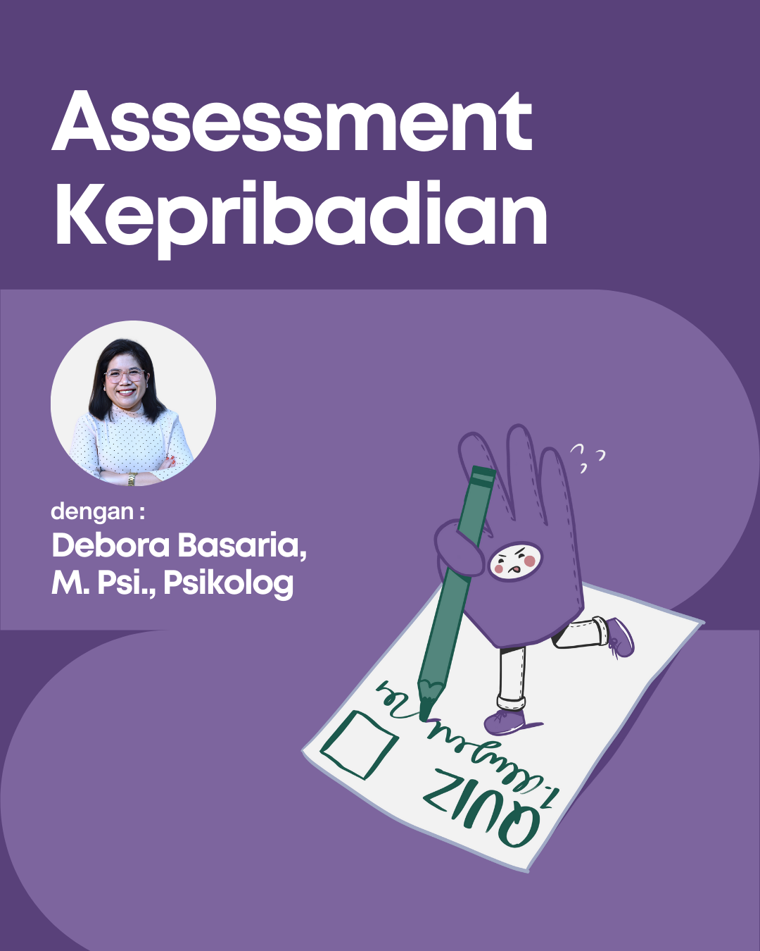 Assessment Kepribadian dengan Debora Basaria, M. Psi., Psikolog